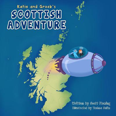 Book cover for Katie and Groob's Scottish Adventure