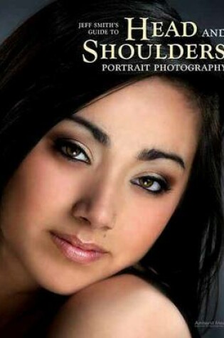 Cover of Professional Photographer's Guide To Head And Shoulders Portraits