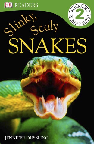 Book cover for DK Readers L2: Slinky, Scaly Snakes