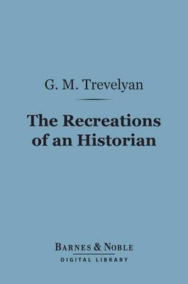 Book cover for The Recreations of an Historian (Barnes & Noble Digital Library)