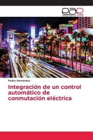 Cover of Integración de un control automático de conmutación eléctrica