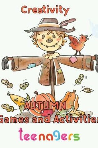 Cover of Creativity Autumn Games and activities Teenagers