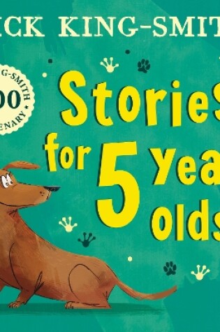 Cover of Dick King Smith’s Stories for 5 year olds