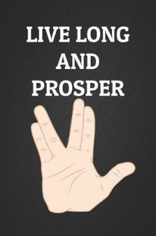 Cover of Live Long and Prosper