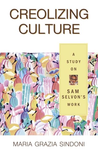 Cover of Creolizing Culture a Study on Sam Selvon's Work