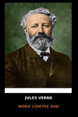 Book cover for Jules Verne - Nord Contre Sud