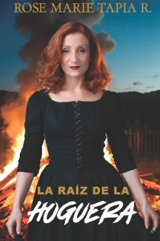 Cover of La raíz de la Hoguera