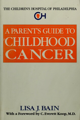 Book cover for A Parent's Guide to Childhood Cancer