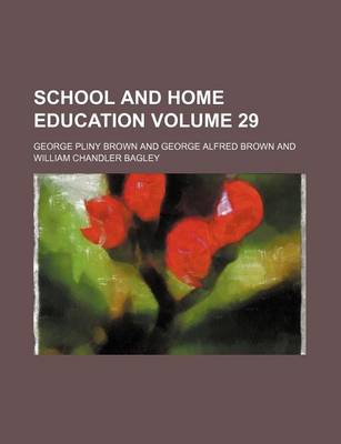 Book cover for School and Home Education Volume 29