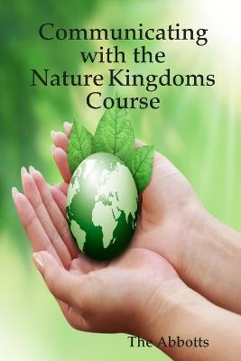 Book cover for Communicating with the Nature Kingdoms Course