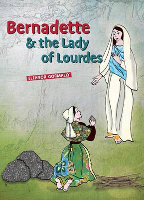 Book cover for Bernadette & the Lady of Lourdes