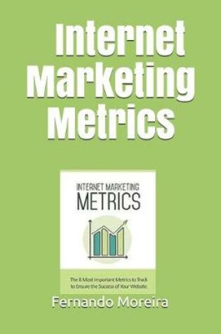 Cover of Internet Marketing Metrics