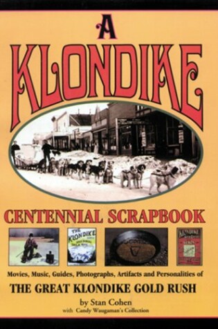 Cover of A Klondike Centennial Scrapbook