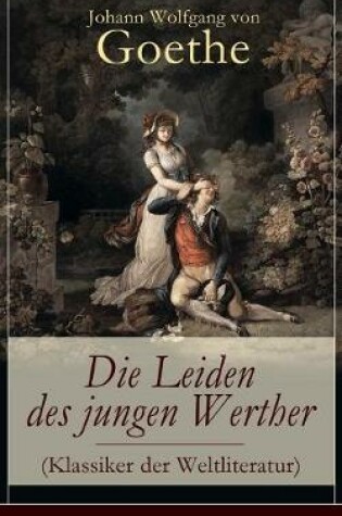 Cover of Die Leiden des jungen Werther (Klassiker der Weltliteratur)