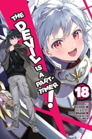 Cover of The Devil Is a Part-Timer!, Vol. 18 (manga)