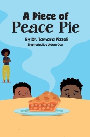 Cover of A Piece of Peace Pie