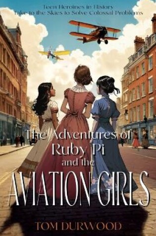 Cover of The Adventures of Rubi Pi and the Aviation Girls