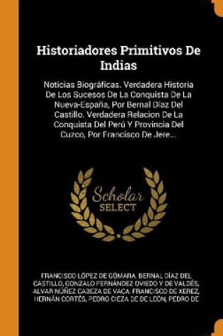 Cover of Historiadores Primitivos De Indias