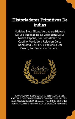 Book cover for Historiadores Primitivos De Indias