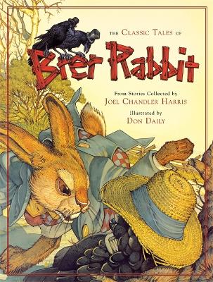 Book cover for The Classic Tales of Brer Rabbit