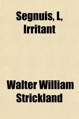 Book cover for Segnius Irritant; Or Eight Primitive Folk-Lore Stories