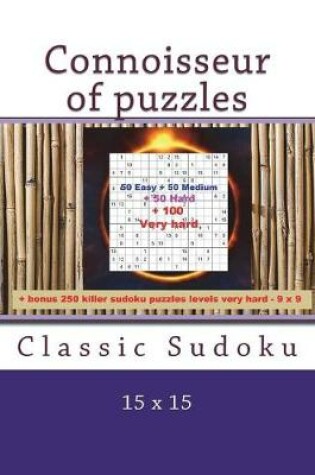Cover of Connoisseur of Puzzles - Classic Sudoku 15 X 15