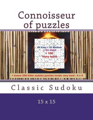 Cover of Connoisseur of Puzzles - Classic Sudoku 15 X 15