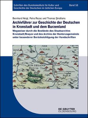 Cover of Archivfuhrer Zur Geschichte Der Deutschen in Kronstadt Und Dem Burzenland