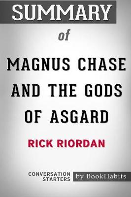 Book cover for Summary of Magnus Chase and the Gods of Asgard by Rick Riordan