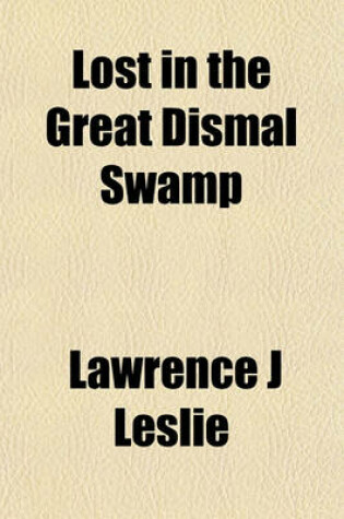 Cover of Lost in the Great Dismal Swamp
