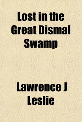 Book cover for Lost in the Great Dismal Swamp