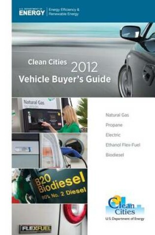Cover of 2012 Clean Cities Vehicle Buyers Guide