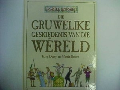 Book cover for Gruwelike Geskiedenis Van Die Wereld