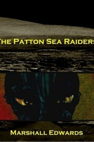 Cover of The Patton Sea Raiders