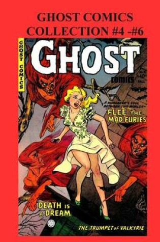 Cover of Ghost Comics Collection #4 - #6