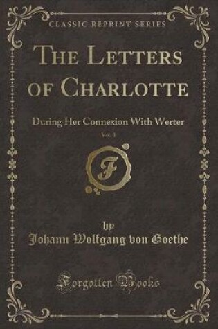 Cover of The Letters of Charlotte, Vol. 1