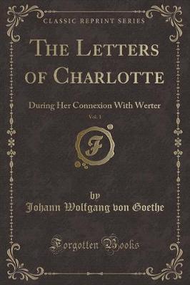 Book cover for The Letters of Charlotte, Vol. 1