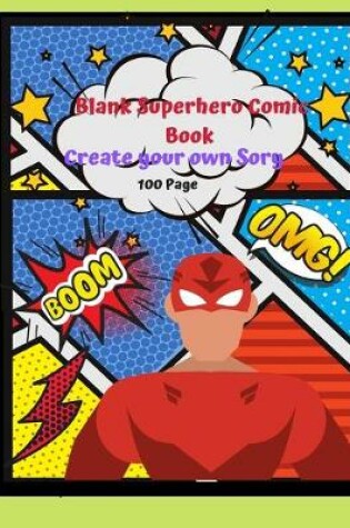 Cover of Blank Superhero Comic Book Create your Own Story 100 Page