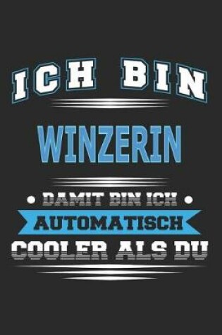 Cover of Ich bin Winzerin Damit bin ich automatisch cooler als du