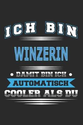 Book cover for Ich bin Winzerin Damit bin ich automatisch cooler als du