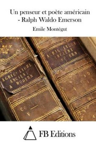 Cover of Un penseur et poete americain - Ralph Waldo Emerson