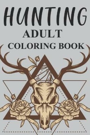 Cover of Hunting Adult Coloring Book
