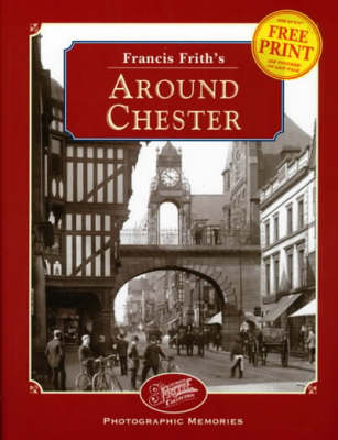 Book cover for Francis Frith's Around Chester