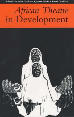 Cover of African Theatre 1: African Theatre in Development