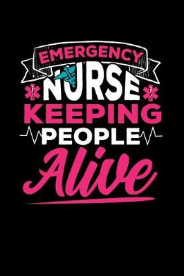 Book cover for Emergency Nurse Keeping People Alive