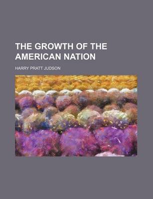 Book cover for The Growth of the American Nation