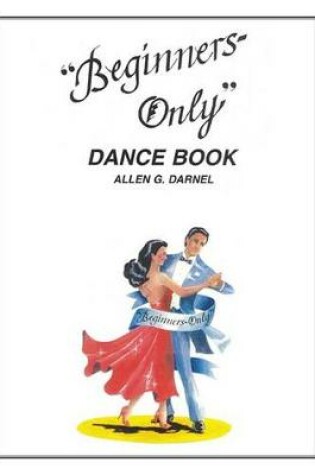 Cover of Beginners Only Dance eBook