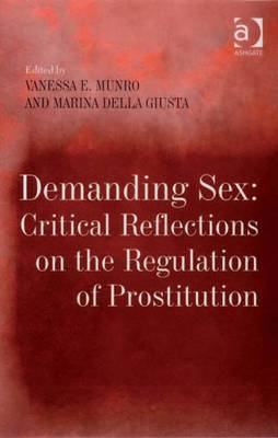 Book cover for Demanding Sex: Critical Reflections on the Regulation of Prostitution