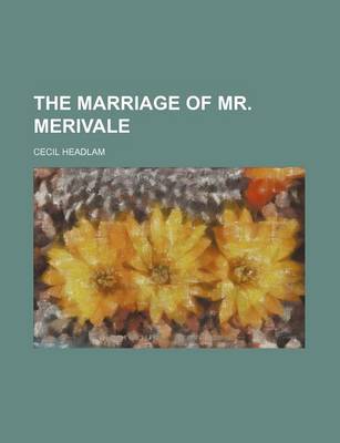 Book cover for The Marriage of Mr. Merivale