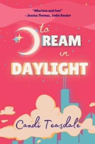 Cover of To Dream In Daylight